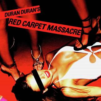 DURAN DURAN Red Carpet Massacre 2LP