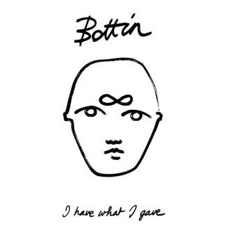 BOTTIN I Have What I Gave LP