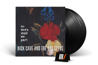 NICK CAVE & THE BAD SEEDS No More Shall We Part 2LP