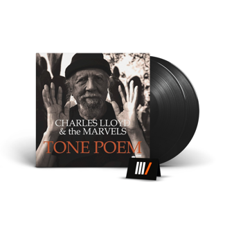 CHARLES LLOYD & THE MARVELS Tone Poem 2LP (TONE POET SERIES)