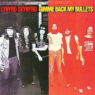 LYNYRD SKYNYRD Gimme Back My Bullets LP