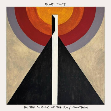 BLIND PILOT In The Shadow Of The Holy Mountain LP