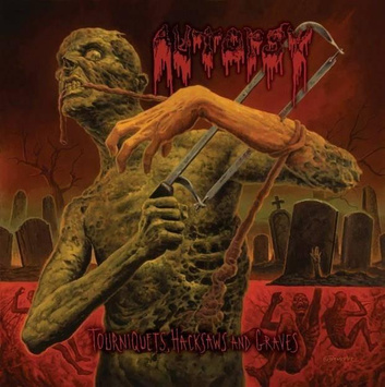 AUTOPSY Tourniquets Hacksaws And Graves Lp LP