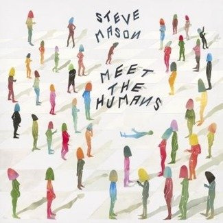 MASON, STEVE Meet The Humans LP