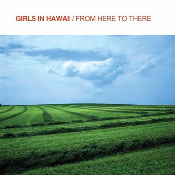 GIRLS IN HAWAII From Here To There WHITE LP