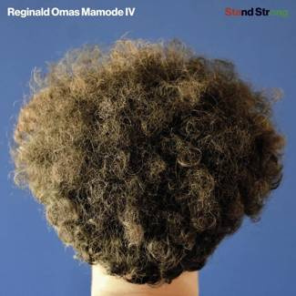 REGINALD OMAS MAMODE IV Stand Strong LP