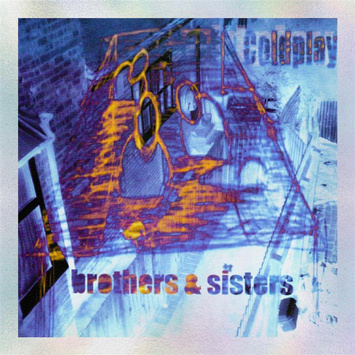 COLDPLAY Brothers & Sisters 25th Anniversary Edition EP COLOURED EP