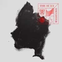 HOLY, THE Daughter LP