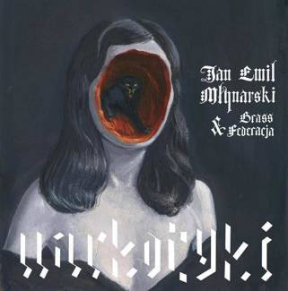 JAN EMIL MŁYNARSKI & BRASS FEDERACJA Narkotyki LP GATEFOLD