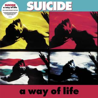 SUICIDE A Way Of Life (35th Anniversary Edition) (2023 Remaster) LP