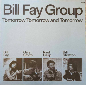 BILL FAY GROUP Tomorrow Tomorrow And Tomorrow 2LP