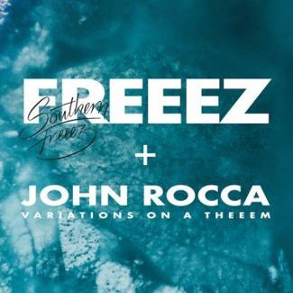 FREEEZ & ROCCA, JOHN Southern Freeez/variations... LP