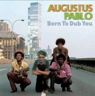 AUGUSTUS PABLO Born To Dub You LP