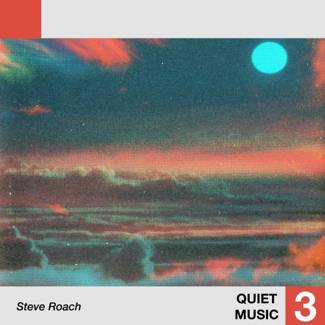 STEVE ROACH Quiet Music 3 LP