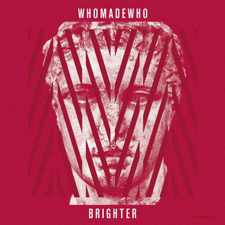 WHOMADEWHO Brighter 2LP