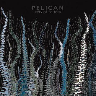 PELICAN City Of Echoes BLACK 2LP