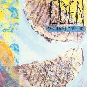 EVERYTHING BUT THE GIRL Eden LP