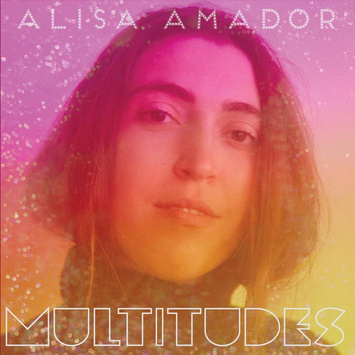 AMADOR, ALISA Multitudes GRAPE LP