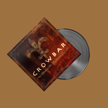 CROWBAR Lifesblood For The Downtrodden LP