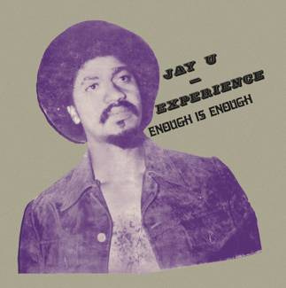 JAY-U EXPERIENCE Enough Is Enough LP