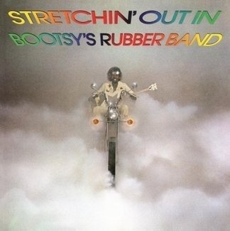 BOOTSY'S RUBBER BAND Stretchin' Out In Boot... LP MOV
