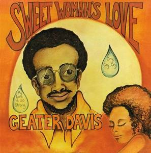 DAVIS, GEATER Sweet Woman's Love LP