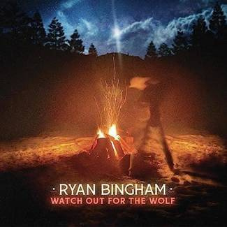 BINGHAM, RYAN Watch Out For The Wolf BLACK LP