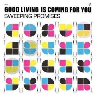 SWEEPING PROMISES Good Living Is Coming For You LP