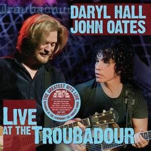 HALL, DARYL  & OATES, JOHN Live At The Troubadour 3LP