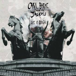 CARL BARAT AND THE JACKALS Let It Reign Lp LP