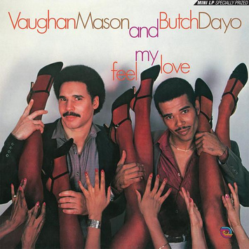 VAUGHAN MASON AND BUTCH DAYO Feel My Love LP