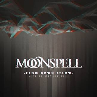 MOONSPELL From Down Below Live 80 Meters Deep CDBLURAYDVD