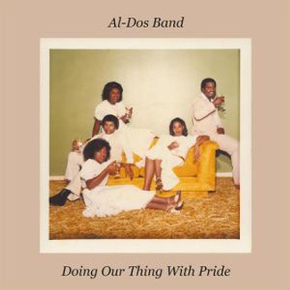 AL-DOS BAND Doing Our Thing With Pride LP