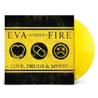 EVA UNDER FIRE Love Drugs & Misery YELLOW LP