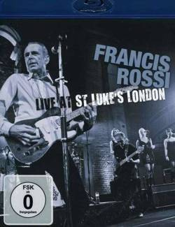 ROSSI, FRANCIS Live At St Luke'S London Bluray BLU-RAY