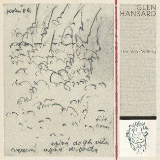 HANSARD, GLEN This Wild Willing 2LP